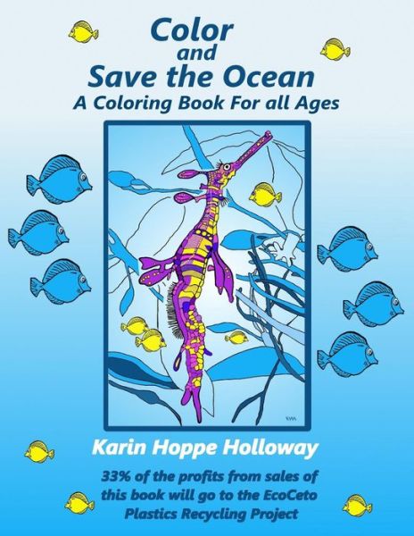 Cover for Karin Hoppe Holloway · Color and Save the Ocean: a Coloring Book for All Ages (Paperback Book) (2014)