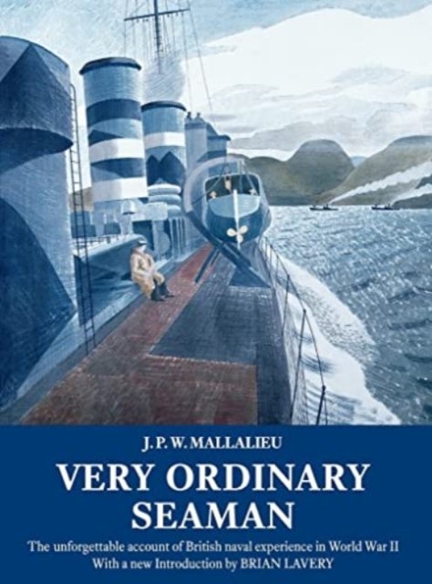 Cover for J.P.W. Mallalieu · Very Ordinary Seaman: The unforgettable account of British naval experience in World War II (Taschenbuch) (2018)