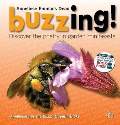 Cover for Anneliese Emmans Dean · Buzzing!: Discover the Poetry in Garden Minibeasts (Paperback Book) (2015)