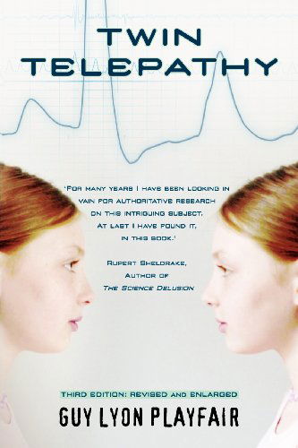 Twin Telepathy - Guy Lyon Playfair - Books - White Crow Productions - 9781908733443 - March 30, 2012