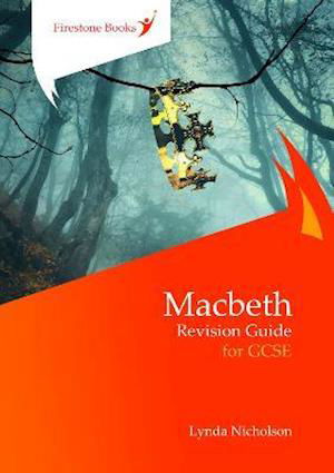 Macbeth: Revision Guide for GCSE: Dyslexia-Friendly Edition - Perfect for catch-up! - Lynda Nicholson - Books - Firestone Books - 9781909608443 - February 21, 2021