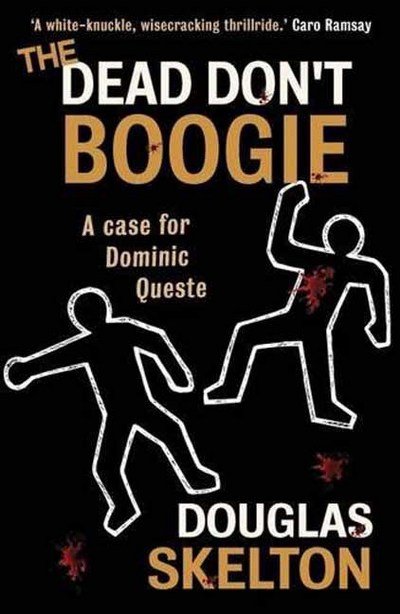 Cover for Douglas Skelton · The Dead Don't Boogie (Taschenbuch) (2016)