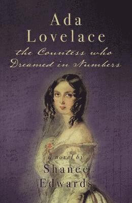 Cover for Shanee Edwards · Ada Lovelace: the Countess who Dreamed in Numbers (Paperback Book) (2019)