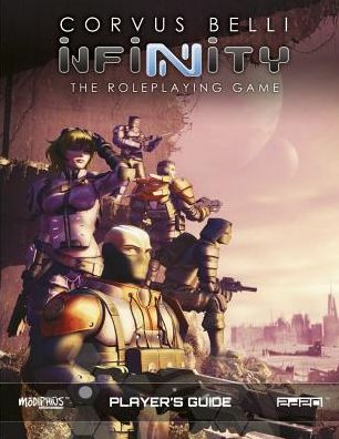 Infinity - Player's Guide - Modiphius Entertainment - Books - MODIPHIUS ENTERTAINMENT - 9781912200443 - October 1, 2018