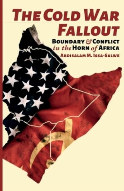 Cover for Abdisalam M Issa-Salwe · Cold War Fallout (Book) (2022)