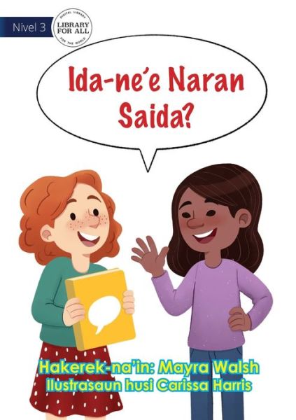 Cover for Mayra Walsh · What Is This Called? - Ida-ne'e Naran Saida? (Paperback Book) (2021)