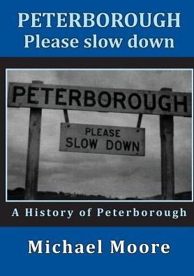 Cover for Michael Moore · Peterborough - Please Slow Down (Paperback Bog) (2014)