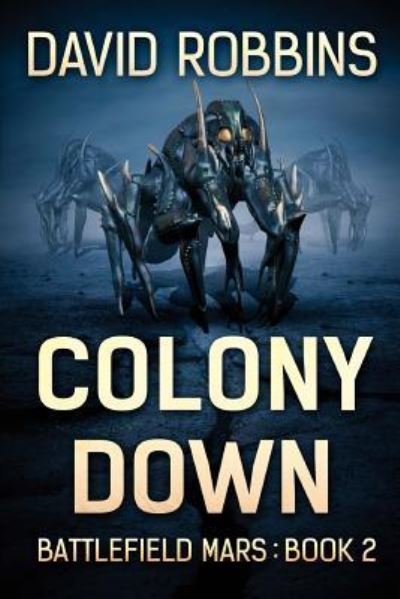 Cover for David Robbins · Colony Down (Paperback Bog) (2016)