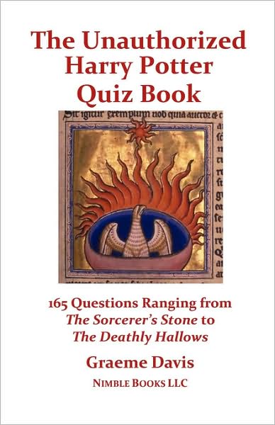 Cover for Graeme Davis · The Unauthorized Harry Potter Quiz Book: 165 Questions Ranging from the Sorcerer's Stone to the Deathly Hallows (Paperback Book) (2008)