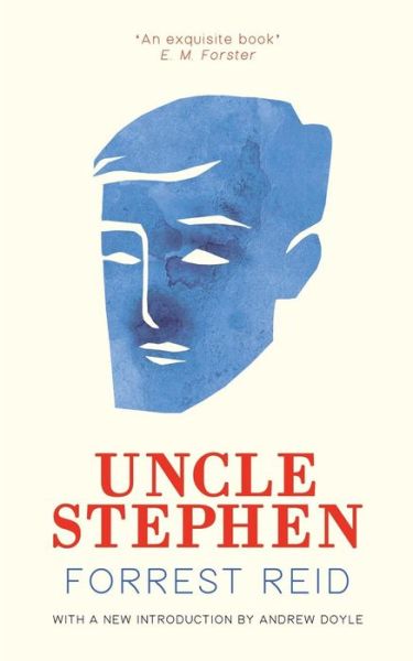 Uncle Stephen (Valancourt 20th Century Classics) - Forrest Reid - Books - Valancourt Books - 9781941147443 - November 18, 2014