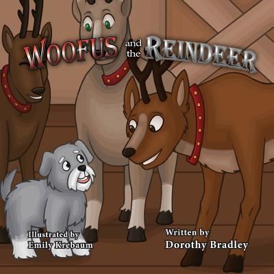 Cover for Dorothy Bradley · Woofus and the Reindeer (Pocketbok) (2016)