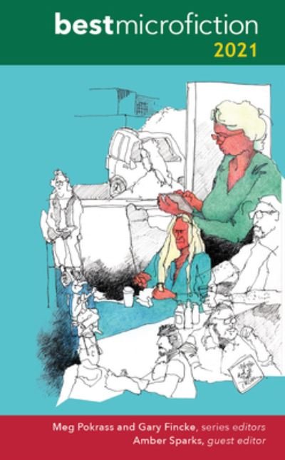 Cover for Meg Pokrass · Best Microfiction 2021 (Buch) (2021)