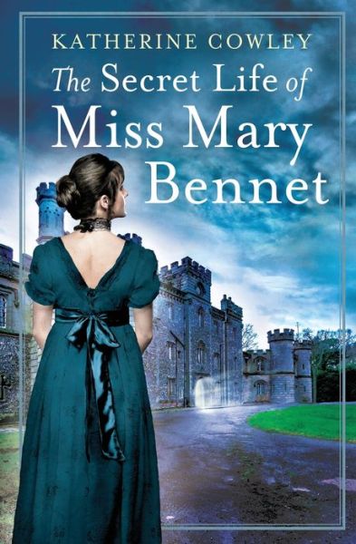 Cover for Katherine Cowley · Secret Life of Miss Mary Bennet (Book) (2021)