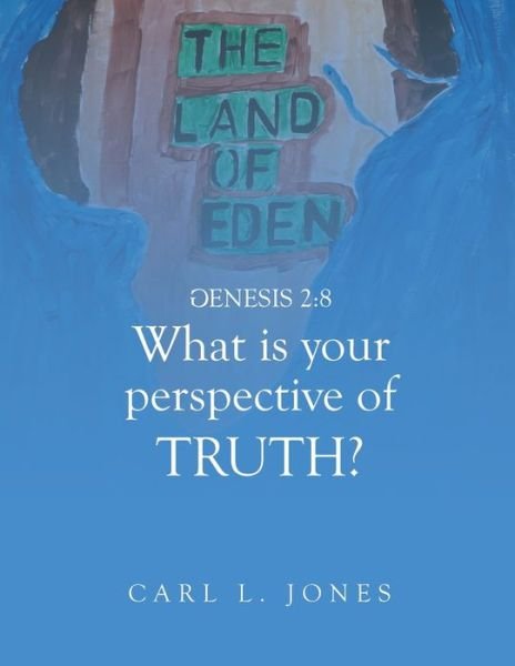 Cover for Carl Jones · WHAT is your PERSPECTIVE OF TRUTH (Paperback Bog) (2022)