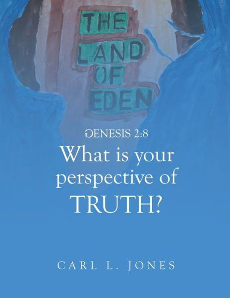 Cover for Carl Jones · WHAT is your PERSPECTIVE OF TRUTH (Pocketbok) (2022)