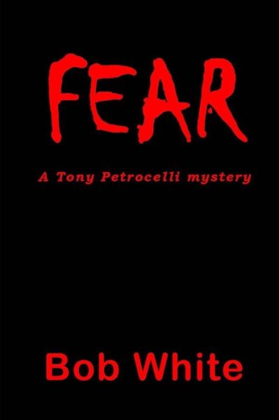 Cover for Bob White · Fear (Paperback Book) (2017)