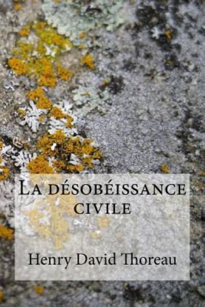 Cover for Henry David Thoreau · La desobeissance civile (Paperback Book) (2017)