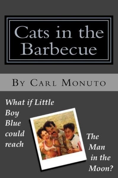 Cover for Carl Monuto · Cats in the Barbecue (Paperback Book) (2018)