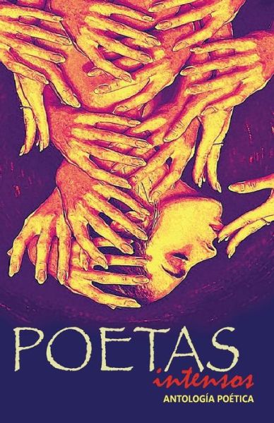 Cover for Antologia Poetica · Poetas Intensos (Paperback Book) (2017)