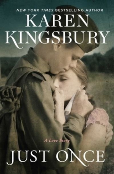 Cover for Karen Kingsbury · Just Once: A Novel (Hardcover Book) (2023)