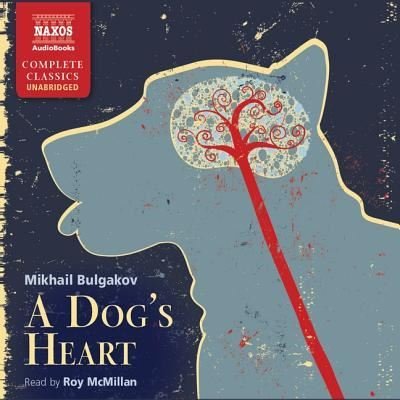 Cover for Mikhail Bulgakov · A Dog's Heart (CD) (2019)