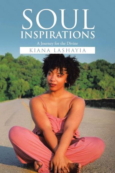 Cover for Kiana Lashayia · Soul Inspirations (Paperback Book) (2020)