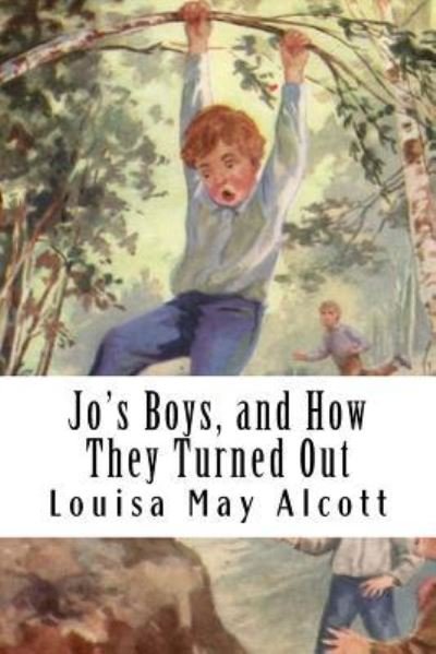 Cover for Louisa May Alcott · Jo's Boys, and How They Turned Out (Taschenbuch) (2018)