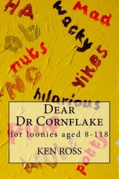 Cover for Ken Ross · Dear Dr Cornflake (Paperback Bog) (2018)
