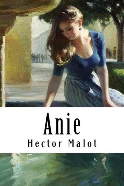Cover for Hector Malot · Anie (Paperback Bog) (2018)