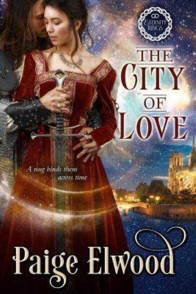 Cover for Paige Elwood · The City of Love (Paperback Book) (2018)