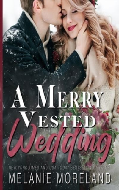 Cover for Melanie Moreland · A Merry Vested Wedding (Paperback Book) (2020)