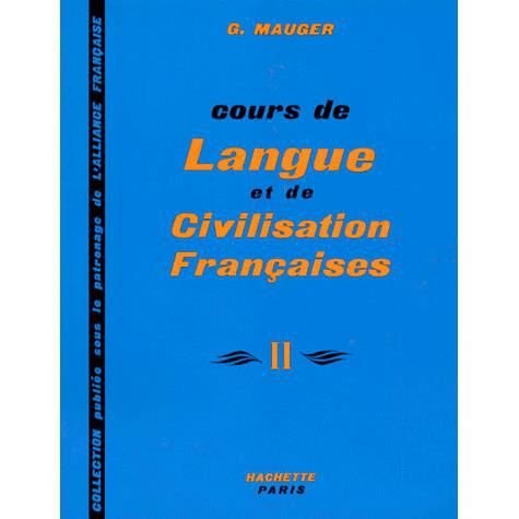Cours de langue et de civilisation francaise no 2 - Mauger - Gadżety - Hachette - 9782010079443 - 1967