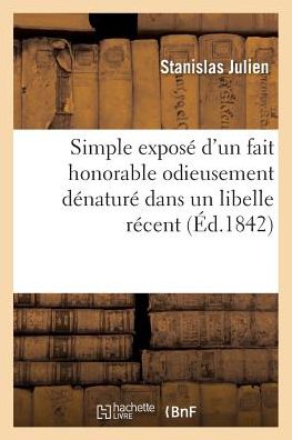 Cover for Julien-s · Simple Expose D'un Fait Honorable Odieusement Denature Dans Un Libelle Recent (Paperback Book) (2016)