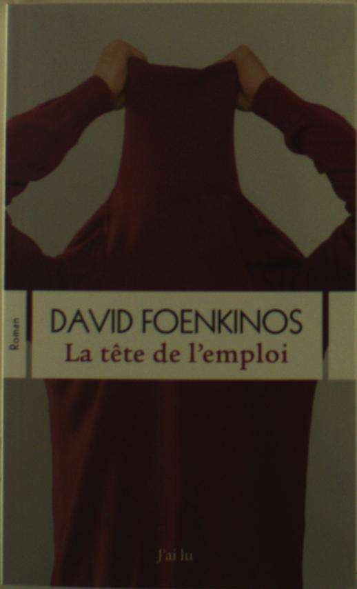 Cover for David Foenkinos · La tete de l'emploi (MERCH) (2014)