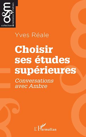 Cover for Yves Reale · Choisir ses ?tudes sup?rieures (Paperback Book) (2021)