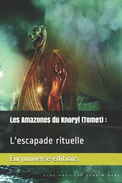 Cover for Eurydice Reinert Cend · Les amazones du Knoryl (Tome 1) (Paperback Book) (2014)