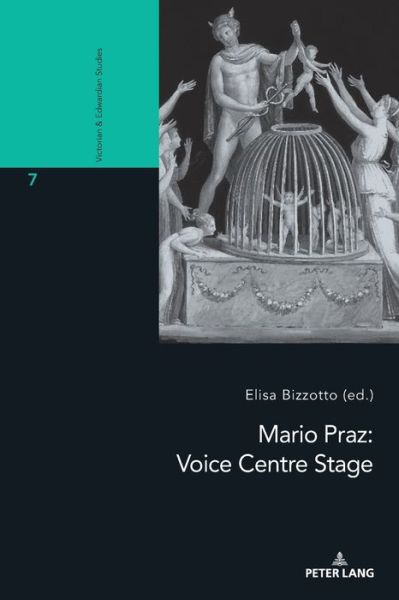 Cover for Mario Praz: Voice Centre Stage - Victorian and Edwardian Studies (Paperback Book) [New edition] (2019)