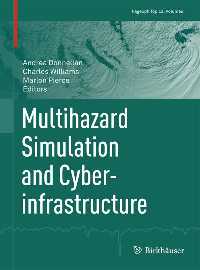 Multihazard Simulation and Cyberinfrastructure - Pageoph Topical Volumes - - Books - Birkhauser Verlag AG - 9783034809443 - October 23, 2015