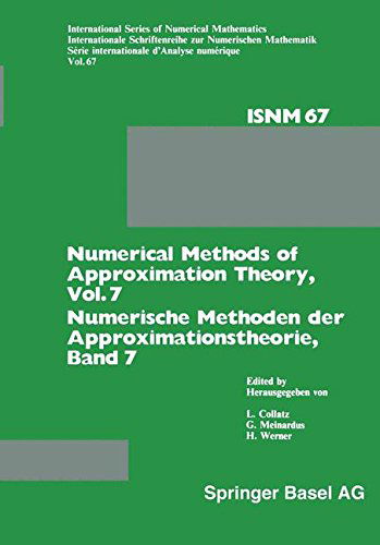 Cover for L Collatz · Numerical Methods of Approximation Theory, Vol. 7 / Numerische Methoden Der Approximationstheorie, Band 7: Workshop on Numerical Methods of Approximation Theory Oberwolfach, March 20-26, 1983 / Tagung UEber Numerische Methoden Der Approximationstheorie Ob (Paperback Book) [Softcover Reprint of the Original 1st 1984 edition] (2014)