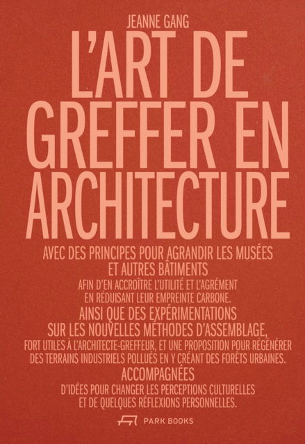 Cover for Jeanne Gang · L'Art de greffer en architecture (Paperback Book) (2024)