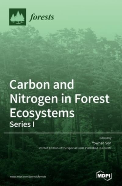 Cover for Yowhan Son · Carbon and Nitrogen in Forest Ecosystems-Series I (Hardcover bog) (2020)