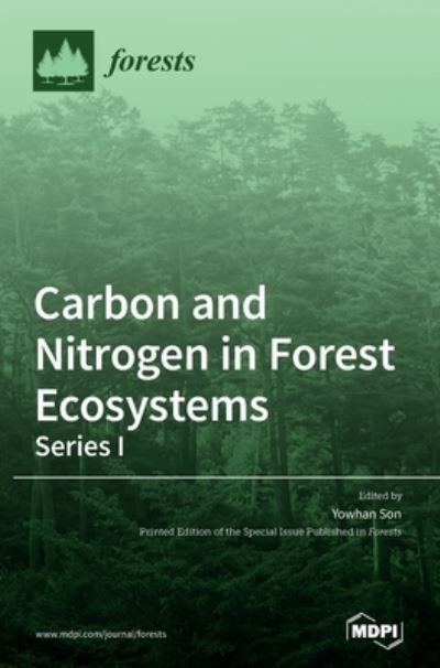 Cover for Yowhan Son · Carbon and Nitrogen in Forest Ecosystems-Series I (Hardcover Book) (2020)