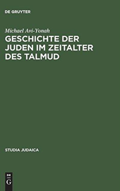 Cover for Michael AVI-Yonah · Geschichte der Juden im Zeitalter des Talmud (Hardcover Book) (1962)