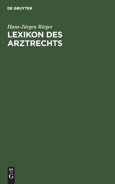Cover for Hans-Jurgen Rieger · Lexikon des Arztrechts (Gebundenes Buch) (1984)
