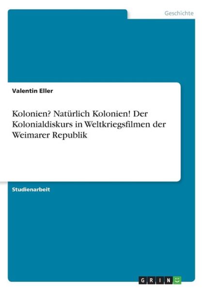 Cover for Eller · Kolonien? Natürlich Kolonien! Der (Book)