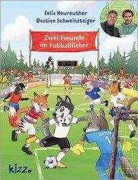 Cover for Neureuther · Zwei Freunde im Fußballfiebe (Buch)