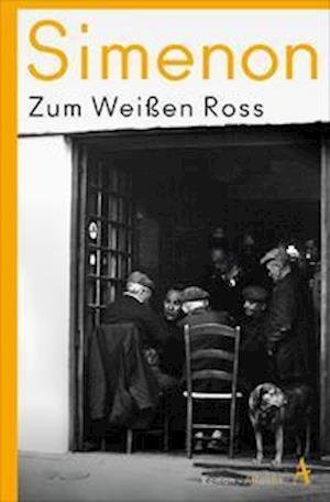 Cover for Georges Simenon · Zum Weißen Ross (Paperback Book) (2022)