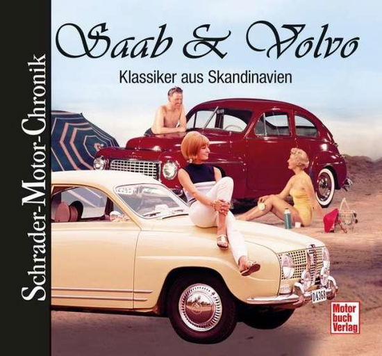 Cover for Halwart Schrader · Saab &amp; Volvo (Book)