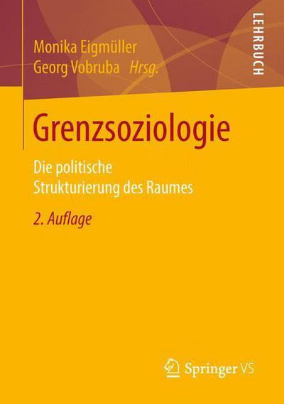Cover for Grenzsoziologie: Die Politische Strukturierung Des Raumes (Paperback Book) [2nd 2., Aktualisierte Aufl. 2016 edition] (2016)
