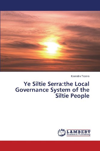 Cover for Kairedin Tezera · Ye Siltie Serra:the Local Governance System of the Siltie People (Pocketbok) (2013)